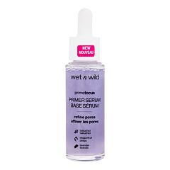 Podklad pod make-up Wet n Wild Prime Focus Primer Serum Refine Pores 30 ml