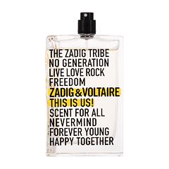 Toaletní voda Zadig & Voltaire This Is Us! 100 ml Tester