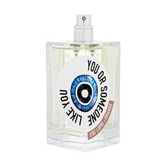 Parfémovaná voda Etat Libre d´Orange You Or Someone Like You 100 ml Tester